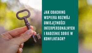 rozwój umiejętności interpersonalnych